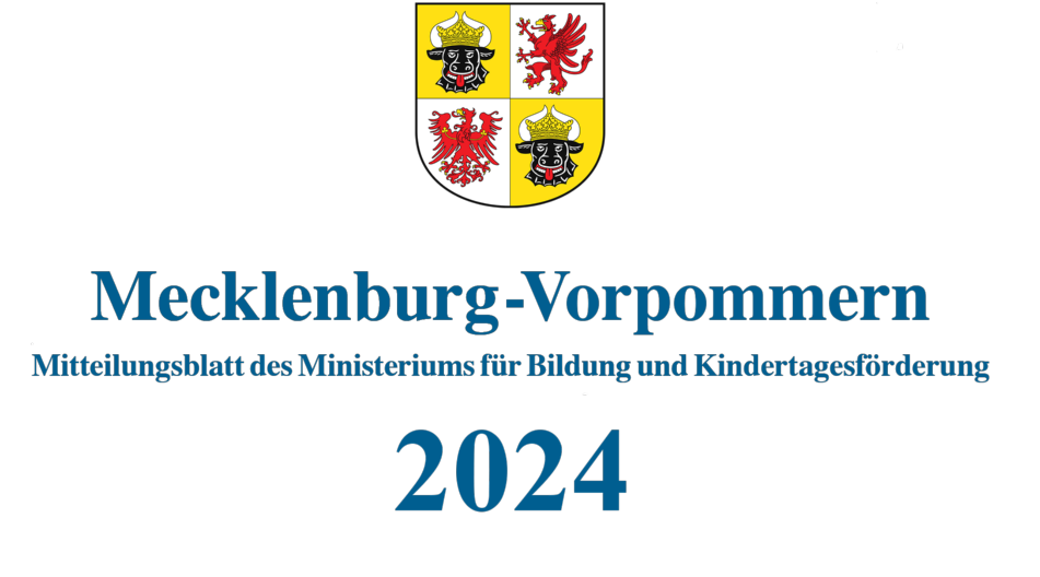 Zentral steht ein Wappen mit vier Feldern, die jeweils unterschiedliche Symbole zeigen. Darunter befindet sich der Schriftzug »Mecklenburg-Vorpommern«. Eine weitere Zeile darunter enthält den Text »Mitteilungsblatt des Ministeriums für Bildung und Kindertagesförderung 2024«